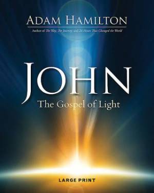 John Large Print By Adam Hamilton (Paperback) 9781501805356