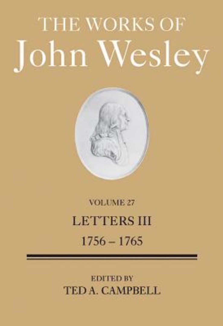 The Works of John Wesley Volume 27 By Ted A Campbell (Hardback)