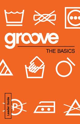 Groove The Basics Leader Guide