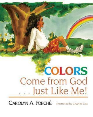 Colors Come From God Just Like Me - Paperback Edition