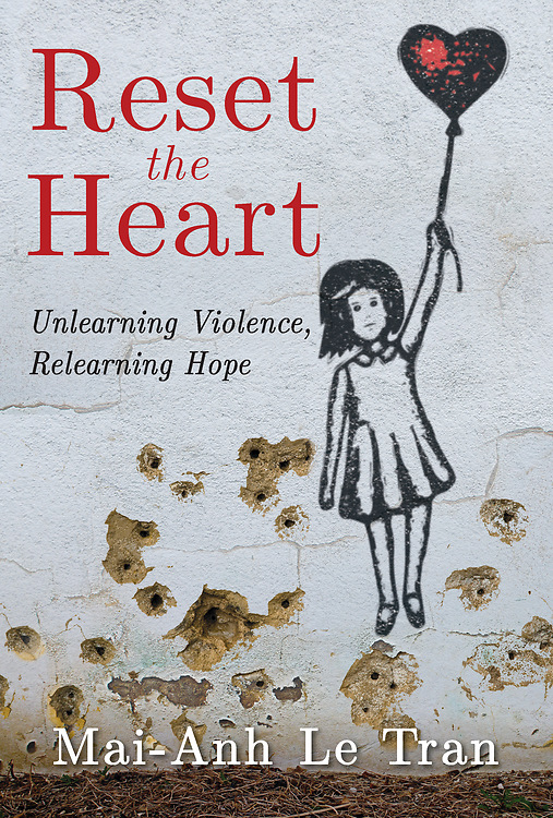 Reset the Heart Unlearning Violence Relearning Hope