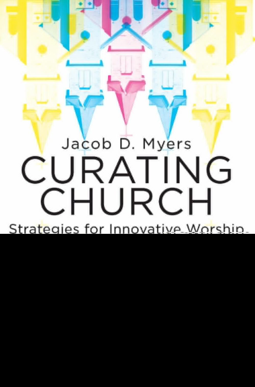 Curating Church By Myers Jacob Daniel (Paperback) 9781501832482