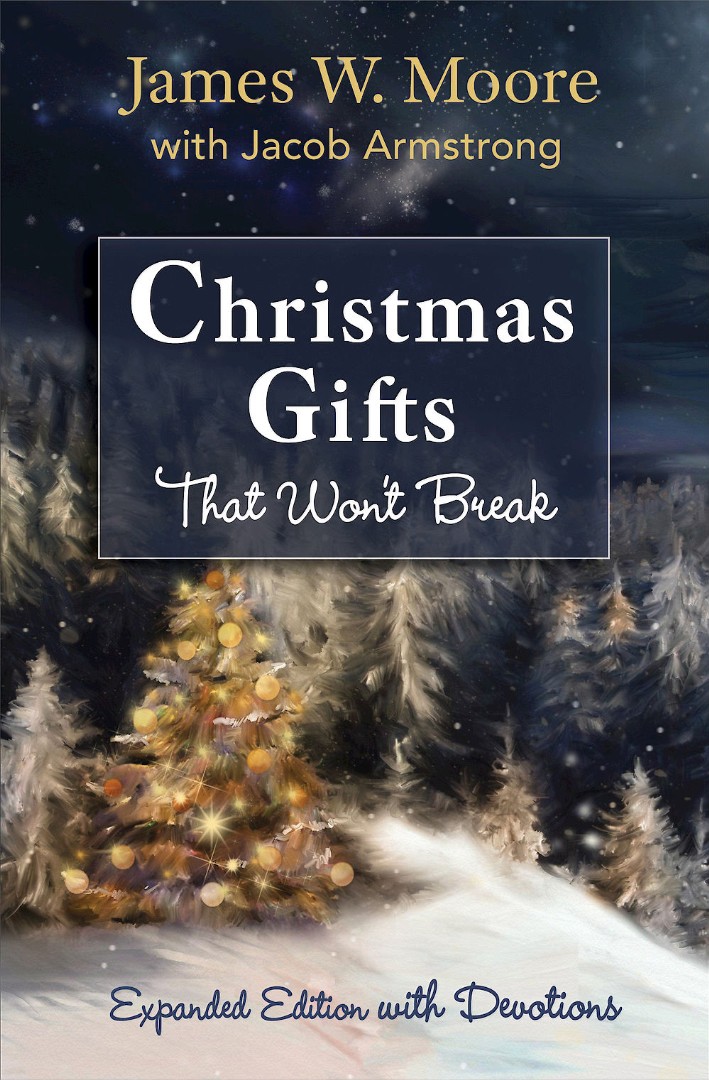 Christmas Gifts That Won't Break By Moore James W Armstrong Ja