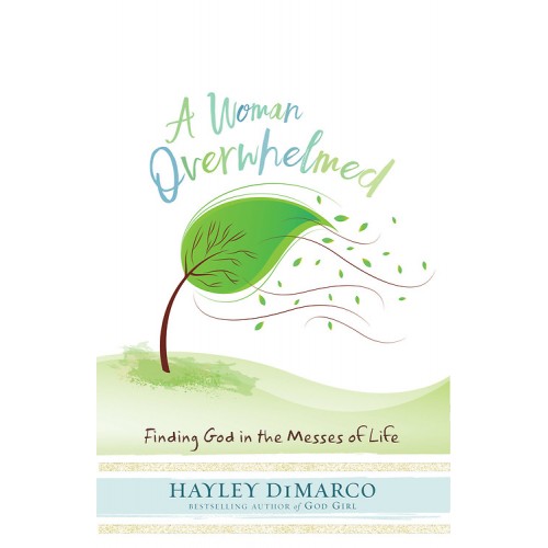 A Woman Overwhelmed By Hayley Dimarco (Paperback) 9781501840708