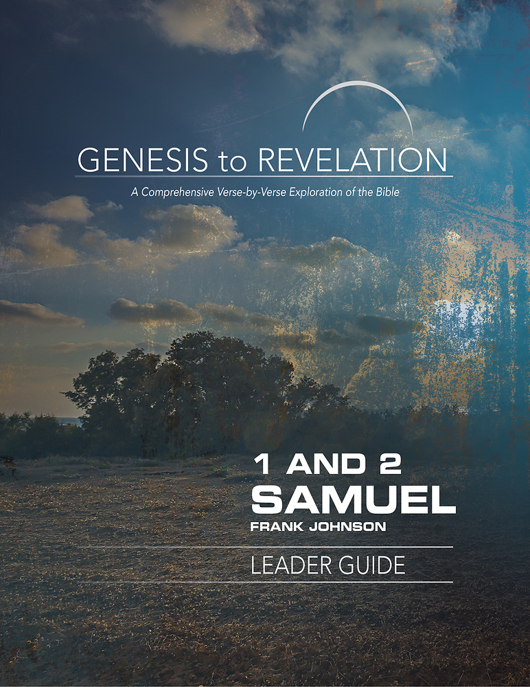 Genesis to Revelation 1 and 2 Samuel Leader Guide