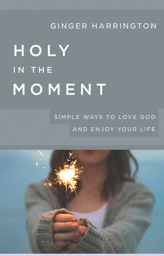 Holy in the Moment By Harrington Ginger (Paperback) 9781501857805