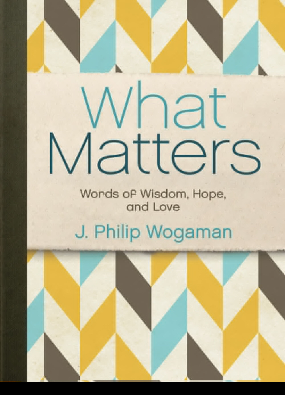 What Matters By Philip J Wogaman (Hardback) 9781501859793