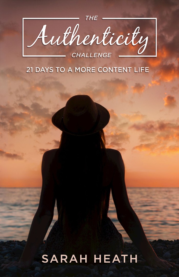 The Authenticity Challenge 21 Days to a More Content Life