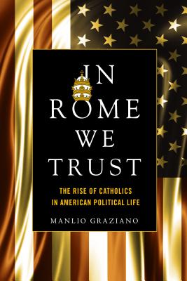 In Rome We Trust By Manlio Graziano (Paperback) 9781503601819