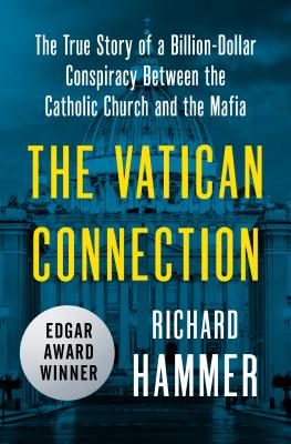 The Vatican Connection The True Story of a Billion-Dollar Conspirac