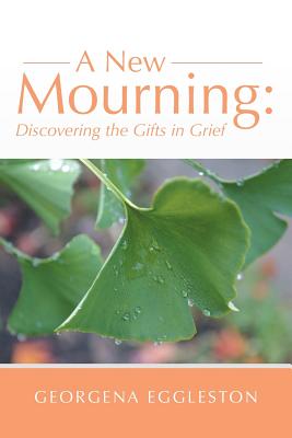 New Mourning By Georgena Eggleston (Paperback) 9781504330282