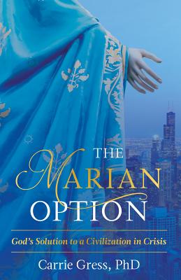 The Marian Option By Gress Carrie (Hardback) 9781505109108