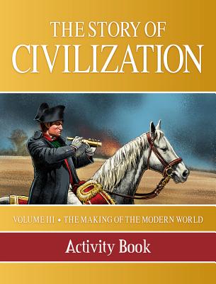 Story of Civilization Making of the Modern World Activity Book