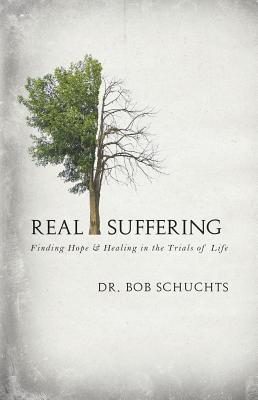 Real Suffering By Schuchts Bob (Hardback) 9781505112481