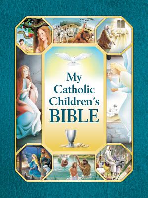 My Catholic Children's Bible By Holy Evangelists (Hardback)