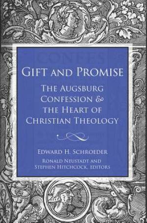 Gift and Promise By Edward H Schroeder (Paperback) 9781506410685