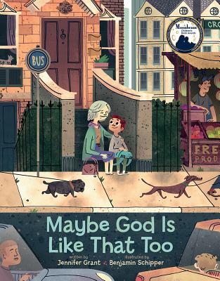 Maybe God Is Like That Too By Jennifer Grant (Hardback) 9781506421896