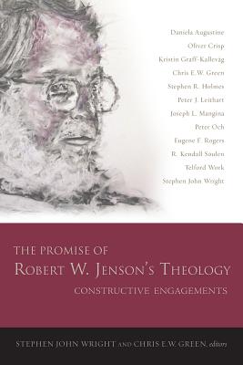 The Promise of Robert W Jenson's Theology (Hardback) 9781506432663