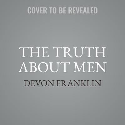 The Truth about Men By Devon Franklin (CD) 9781508267690