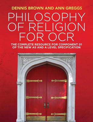 Philosophy Of Religion For Ocr By Dennis Brown Ann Greggs (Hardback)