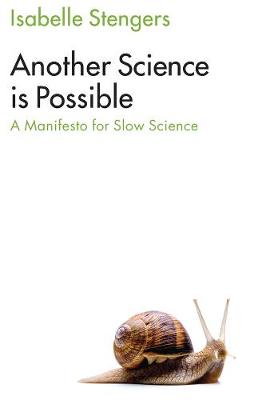 Another Science is Possible By Isabelle Stengers (Hardback)