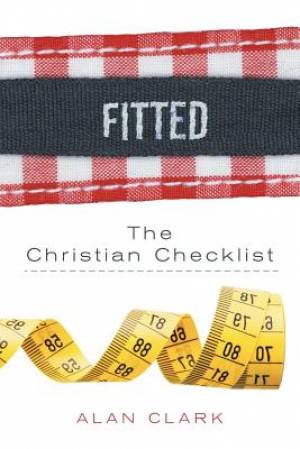 Fitted The Christian Checklist By Alan Clark (Paperback) 9781512704525