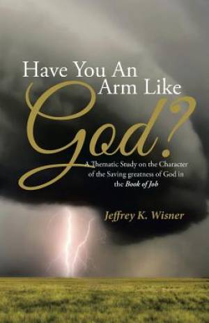 Have You an Arm Like God