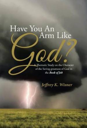 Have You an Arm Like God