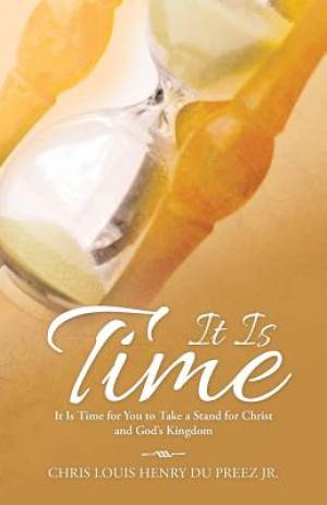 It Is Time By Chris Louis Henry Jr Du Preez (Paperback) 9781512715200