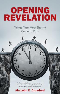 Opening Revelation Things That Must Shortly Come to Pass