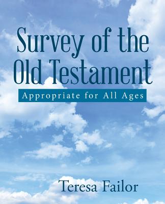 Survey of the Old Testament Appropriate for All Ages