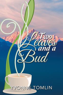 Two Leaves and a Bud By Yvonne Tomlin (Paperback) 9781512775969