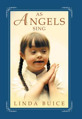 As Angels Sing By Linda Buice (Hardback) 9781512786965