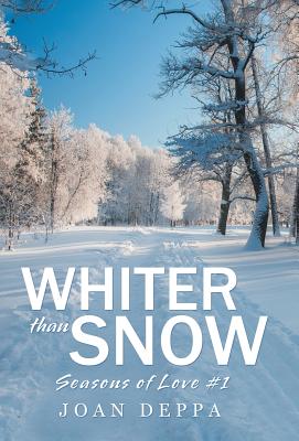 Whiter Than Snow By Joan Deppa (Hardback) 9781512790658