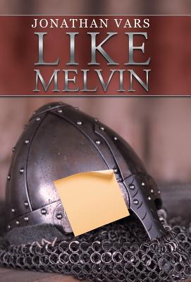 Like Melvin By Jonathan Vars (Hardback) 9781512791150