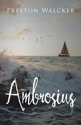 Ambrosius By Preston Walcker (Paperback) 9781512791938