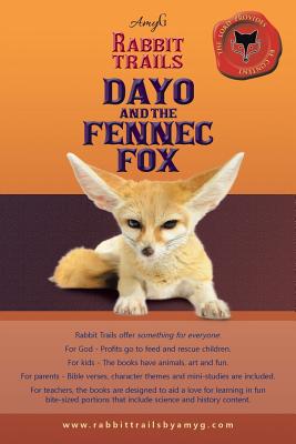 Rabbit Trails Dayo and the Fennec Fox Amina and the Red Panda By Amyg