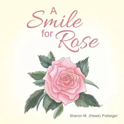 A Smile for Rose