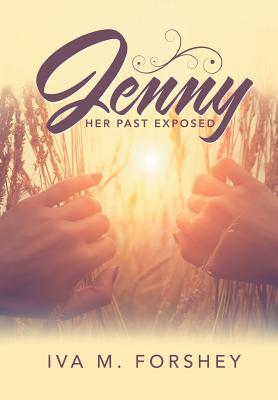 Jenny By Iva M Forshey (Hardback) 9781512799675