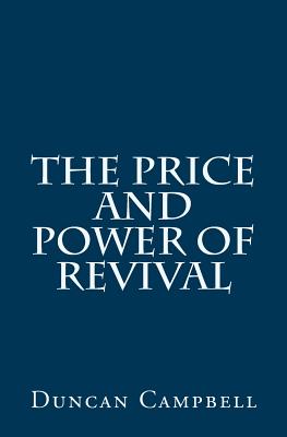 The Price & Power of Revival By Campbell Duncan (Paperback)