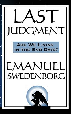 Last Judgment By Swedenborg Emanuel (Hardback) 9781515436973