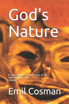 God's Nature A 21st Century Critical Analysis of the Judeo-Christian