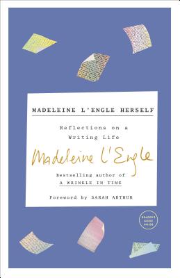 Madeleine l'Engle Herself Reflections on a Writing Life (Paperback)