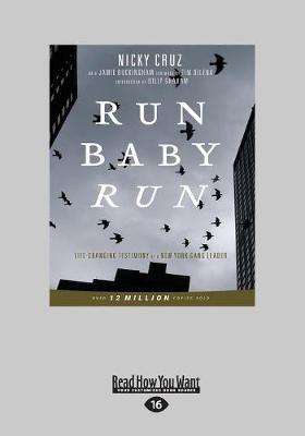 Run Baby Run By Nicky Cruz (Paperback) 9781525243011