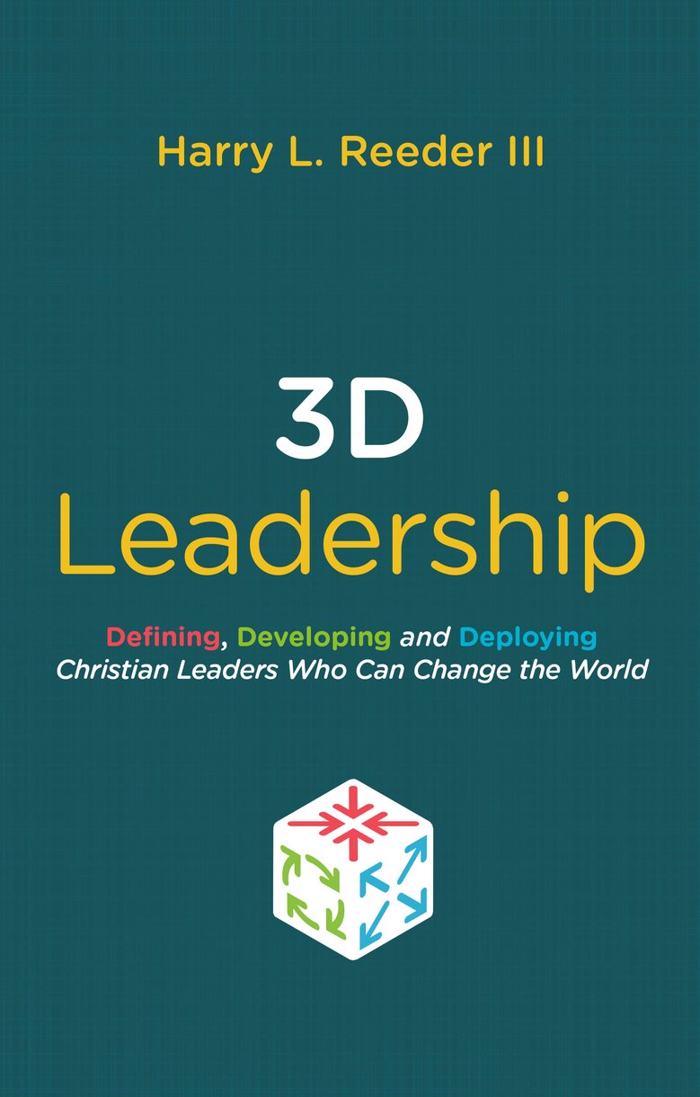 3D Leadership By Harry L Reeder III (Paperback) 9781527101562