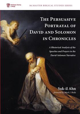 The Persuasive Portrayal of David and Solomon in Chronicles