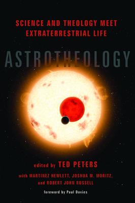 Astrotheology By Peters Ted (Paperback) 9781532606397