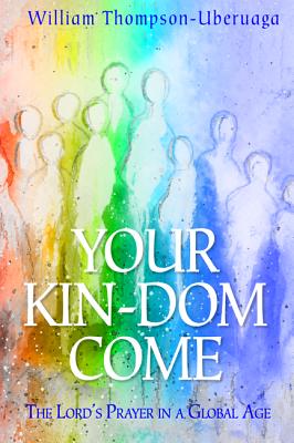 Your Kin-Dom Come By Thompson-Uberuaga William (Paperback)