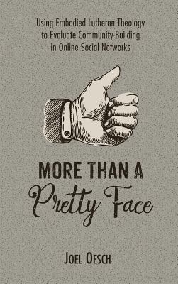 More Than A Pretty Face By Joel Oesch (Hardback) 9781532613715