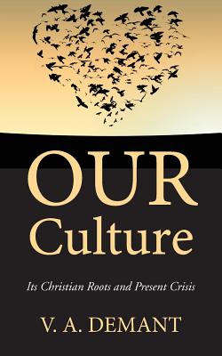 Our Culture By H A Hodges Christopher Dawson (Paperback) 9781532614194